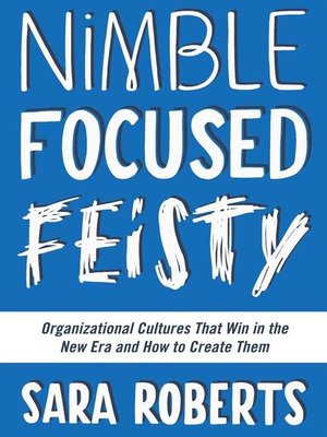 cover image of Nimble, Focused, Feisty